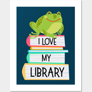 I Love My Library Cute Frog Book Lovers Posters and Art